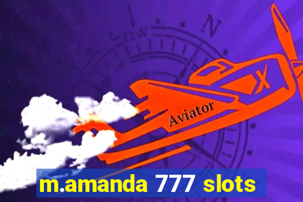 m.amanda 777 slots